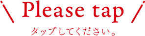 please tap